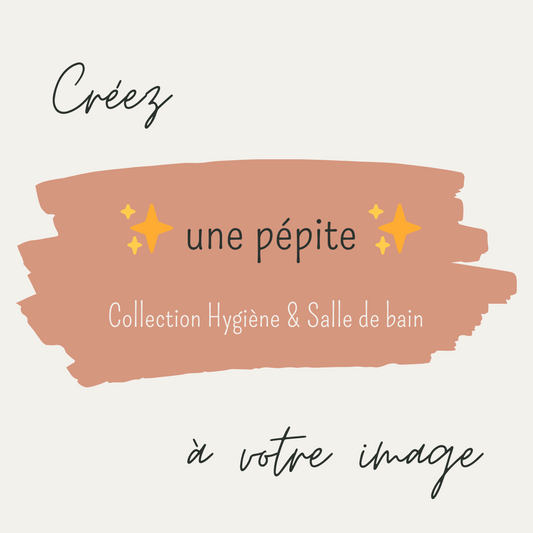 image pour la présentation des articles personnalisables avec ce texte: créez une pépite de la collection Hygiène et salle de bain à vote image