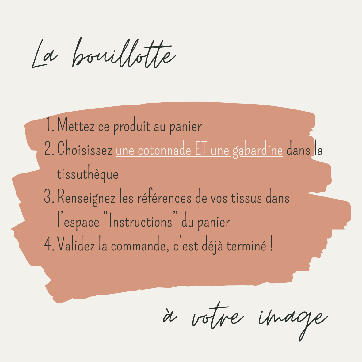 Explications écrites pour personnaliser une bouillotte sèche avec les tissus de votre choix disponibles dans la tissuthèque.