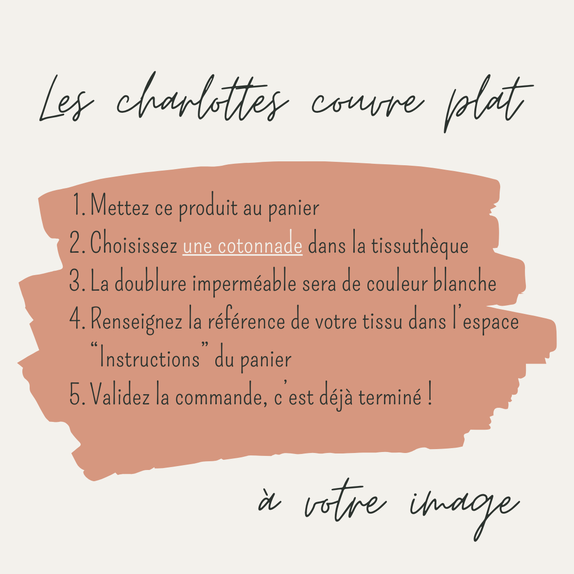 Explications écrites pour personnaliser une charlotte couvre plat. accessoire de cuisine zéro déchet et consommation éco responsable. accessoire écologique